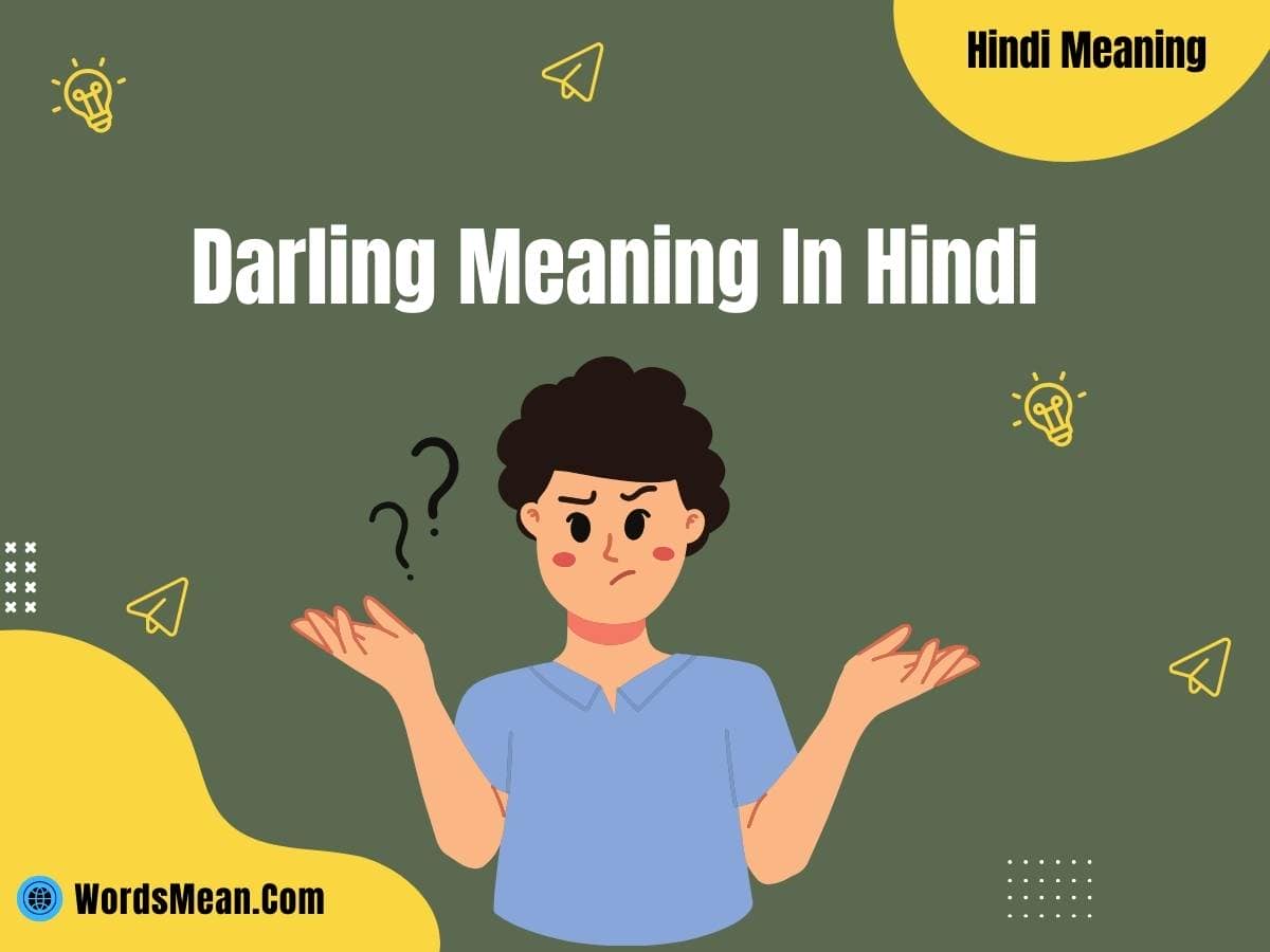 Darling Meaning In Hindi