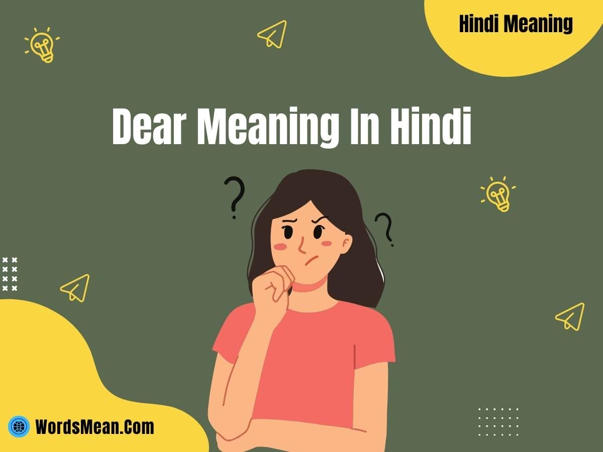 Dear Meaning In Hindi