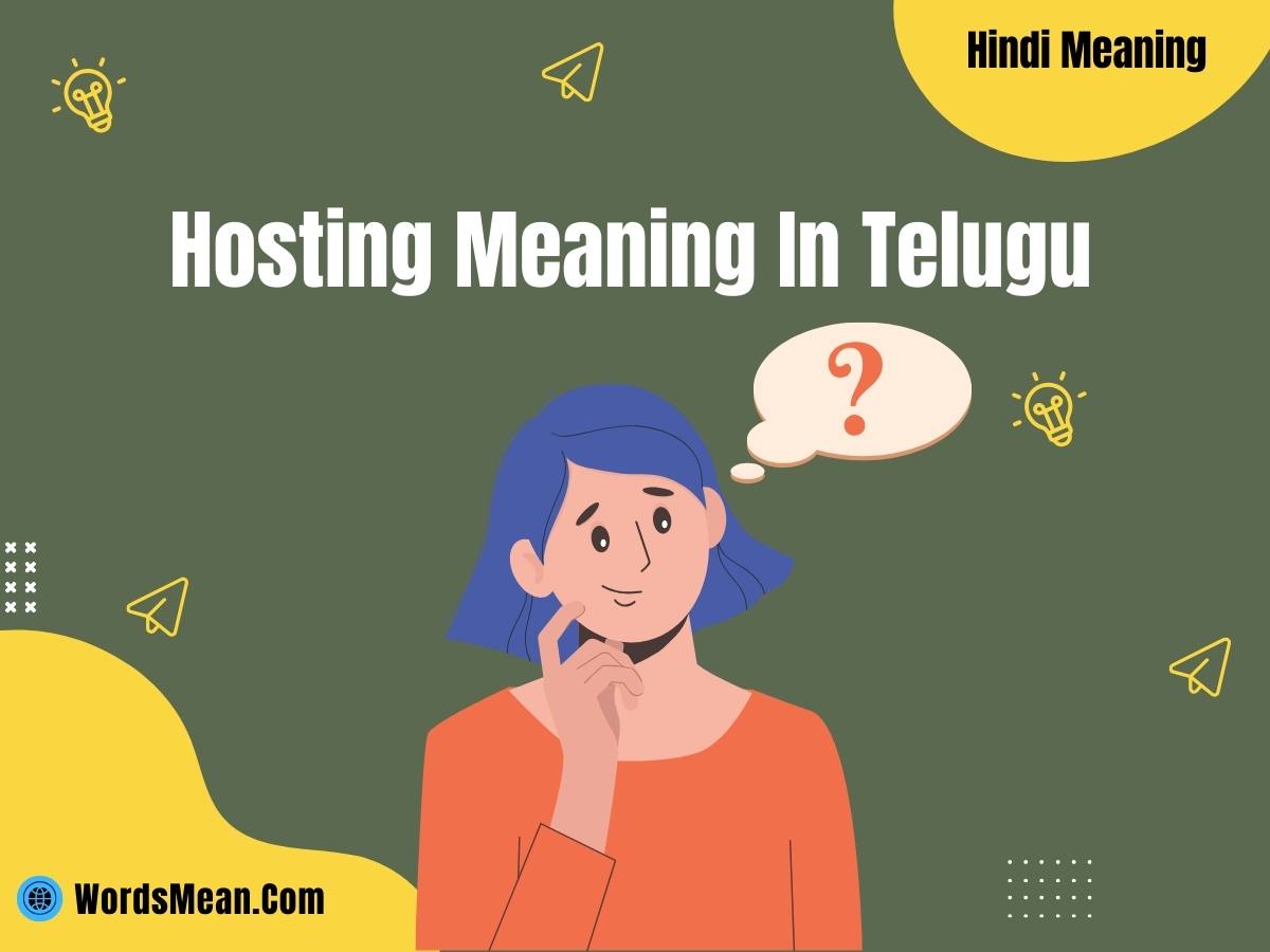 What Is Hosting Meaning In Telugu?